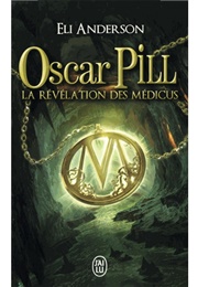 Oscar Pill (Eli Anderson)