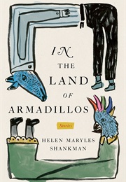 In the Land of Armadillos (Helen Maryles Shankman)