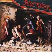 Slave Raider - Take the World by Storm