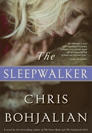 The Sleepwalker (Chris Bohjalian)