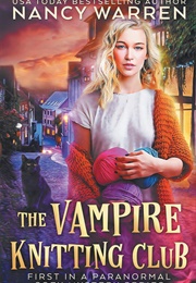 The Vampire Knitting Club (Nancy Warren)