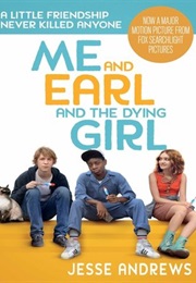 Me and Earl and the Dying Girl (Jesse Andrews)