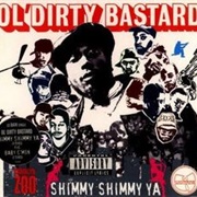 Ol' Dirty Bastard - Shimmy Shimmy Ya