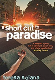 Shortcut to Paradise (Teresa Solana)