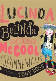 Lucinda Belinda Melinda McCool (Jeanne Willis)