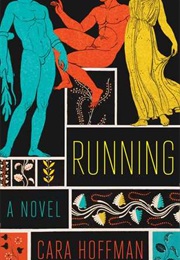 Running (Cara Hoffman)