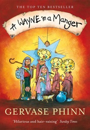 A Wayne in a Manger (Gervaise Phinn)