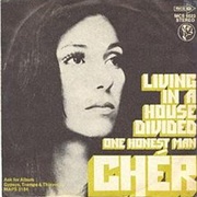 Cher - Living in a House Divided