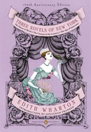 Three Novels of New York (Edith Wharton)