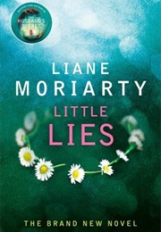 Little Lies (Liane Moriarty)