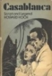 Casablanca: Script and Legend (Howard Koch)