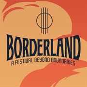 Borderland Music + Arts Festival