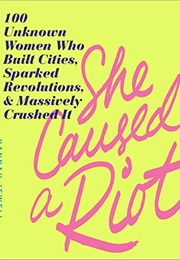 She Caused a Riot (Hannah Jewell)