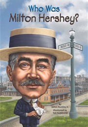 Who Was Milton Hershey? (James Buckley Jr.)