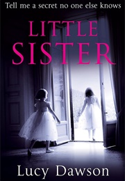 Little Sister (Lucy Dawson)