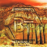 Bachman &Turner: Forged in Rock