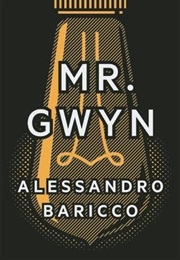 Mr. Gwyn and Three Times at Dawn (Alessandro Baricco)