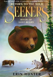 River of Lost Bears (Erin Hunter)