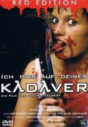 Ich Pisse Auf Deinen Kadaver (1999)
