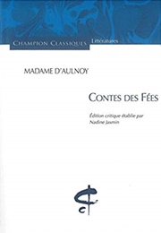 Contes Des Fées (Madame D'Aulnoy)