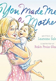 You Made Me a Mother (Laurenne Sala)