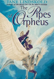 The Pipes of Orpheus (Jane Lindskold)