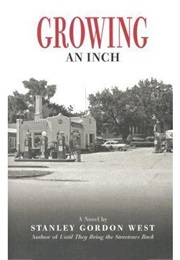 Growing an Inch (Stanley Gordon West)