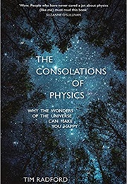 The Consolations of Physics (Tim Radford)