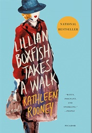 Lillian Boxfish Takes a Walk (Kathleen Rooney)