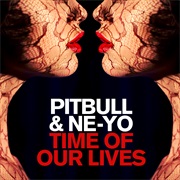 Time of Our Lives Pitbull and Ne-Yo