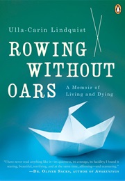 Rowing Without Oars (Ulla-Carin Lindquist and Margaret Myers)