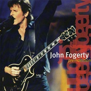 Premonition - John Fogerty