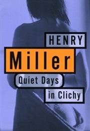 Quiet Days in Clichy (Henry Miller)