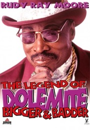 The Legend of Dolemite:  Bigger and Badder (2003)