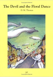 The Devil and the Floral Dance (D. M. Thomas)