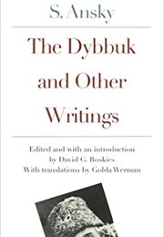 The Dybbuk (S. Ansky)