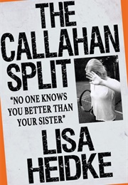 The Callahan Split (Lisa Heidke)