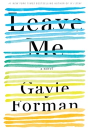 Leave Me (Gayle Forman)