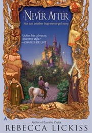 Never After (Rebecca Lickiss)