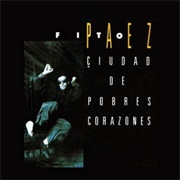 Ciudad De Pobre Corazones – Fito Páez (1987)