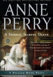 A Sudden, Fearful Death (Anne Perry)