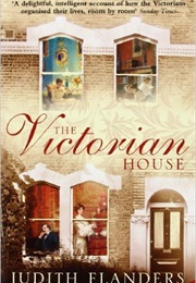 The Victorian House (Judith Flanders)
