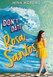 Don't Date Rosa Santos (Nina Moreno)