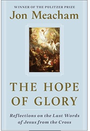 The Hope of Glory (Jon Meacham)