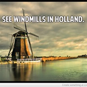 See Windmills in Holland