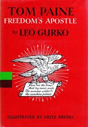 Tom Paine, Freedom's Apostle (Leo Gurko)