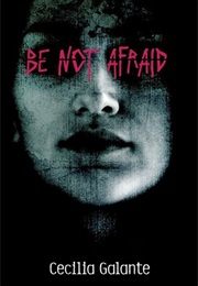Be Not Afraid (Cecilia Galante)
