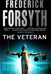 The Veteran (Frederick Forsyth)