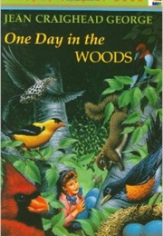One Day in the Woods (Jean Craighead George)