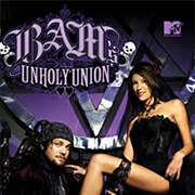 Bam's Unholy Union